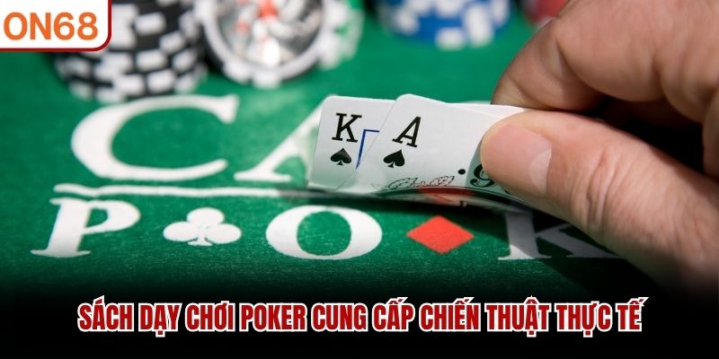 Sách dạy chơi Poker cung cấp chiến thuật thực tế sách dạy chơi poker